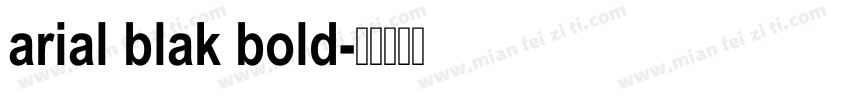 arial blak bold字体转换